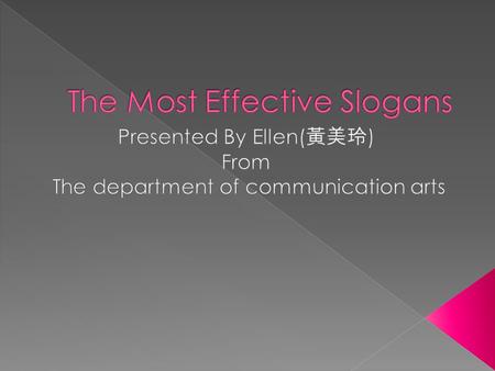  In this presentation, I will introduce you to the 5 slogans that make me the great impression, and I will share some of my personal interpretation for.