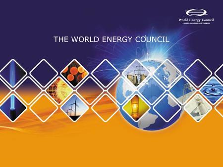 THE WORLD ENERGY COUNCIL. CITY UNIVERSITY PRESENTATION 3 October 2005 Emily Melton, World Energy Council.