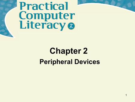 Chapter 2 Peripheral Devices 1. 2 What’s inside and on the CD? This chapter provides an overview on: –Keyboard and mouse –Specialized input devices Trackpads.