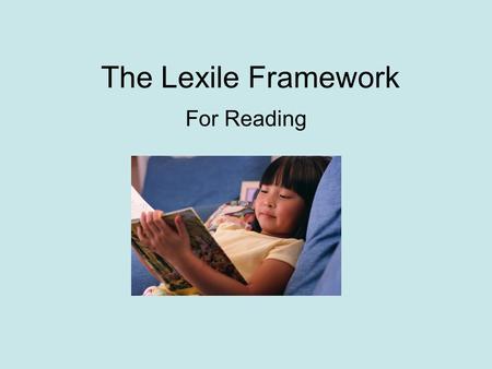 The Lexile Framework For Reading. What Are Lexile Levels? The Super Easy Explanation!  video/http://www.lexile.com/about-lexile/lexile-