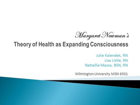 Margaret Newman’s Theory of Health as Expanding Consciousness