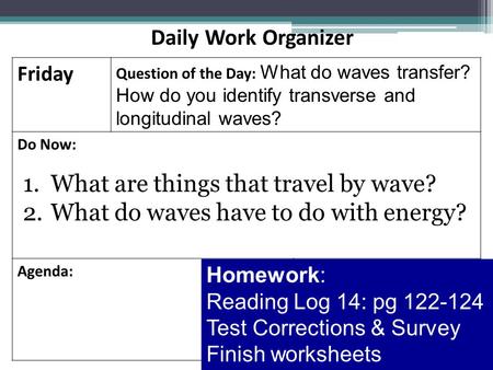 What are things that travel by wave?
