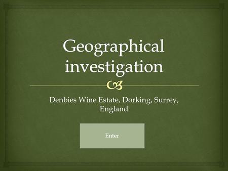 Denbies Wine Estate, Dorking, Surrey, England Enter.