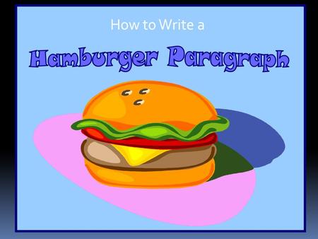 Hamburger Paragraph How to Write a.