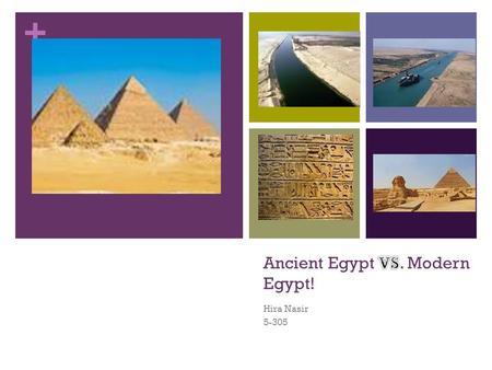 Ancient Egypt VS. Modern Egypt!