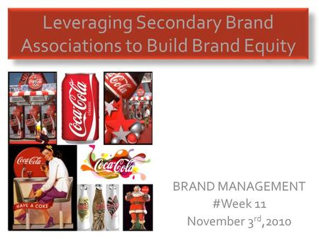 Leveraging Secondary Brand Associations to Build Brand Equity