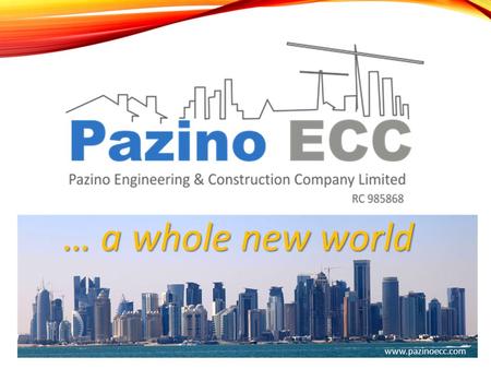 … a whole new world www.pazinoecc.com.