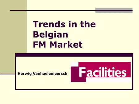 Trends in the Belgian FM Market Herwig Vanhaelemeersch.