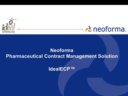 Neoforma Pharmaceutical Contract Management Solution IdealECP™