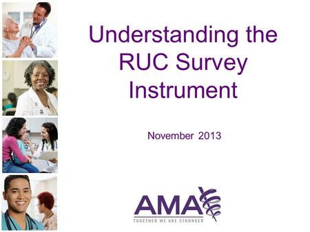Understanding the RUC Survey Instrument November 2013.