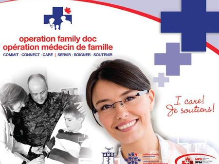 Operation Family Doc aims to connect every Canadian Armed Forces family with a family doctor.