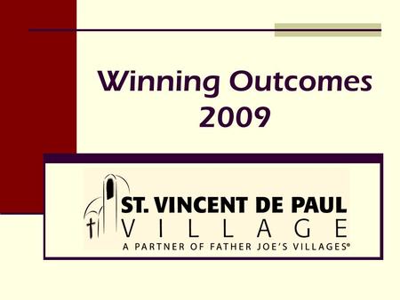Winning Outcomes 2009. Overview Showcase 6 Division Outcomes 6 Division Outcomes from 2009 demonstrating the success of 17 Programs 17 Programs at St.