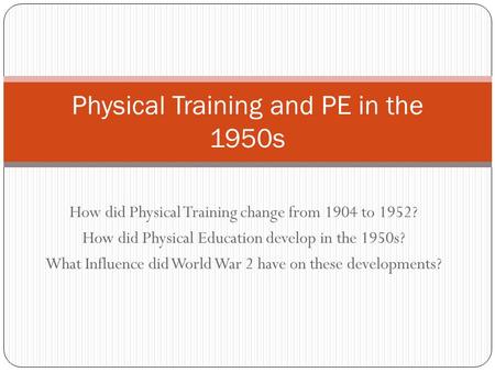 Physical Training and PE in the 1950s