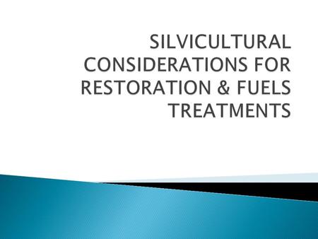  Discuss silvicultural principles related to restoration/fuels treatments  Compare conditions from the 1900 Cheesman Lake reconstruction to current.