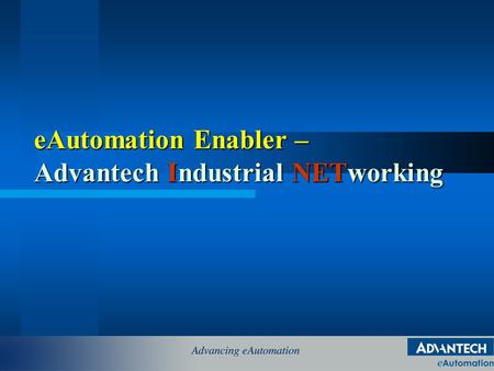 eAutomation Enabler – Advantech Industrial NETworking