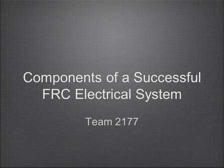 Components of a Successful FRC Electrical System