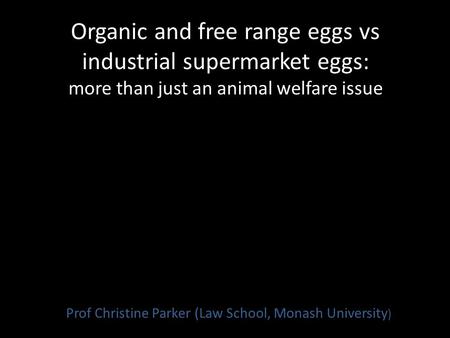 Prof Christine Parker (Law School, Monash University)