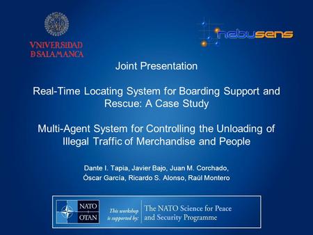 Joint Presentation Real-Time Locating System for Boarding Support and Rescue: A Case Study Multi-Agent System for Controlling the Unloading of Illegal.