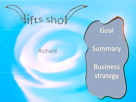 Richard. Goal To provide the special and surprising gifts to the guest and make the gifts oriental by DIY process.