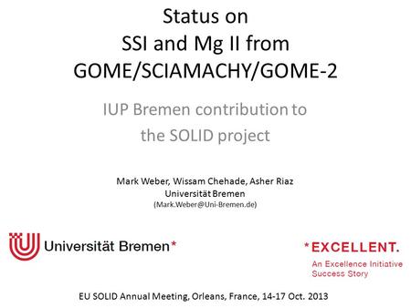 Status on SSI and Mg II from GOME/SCIAMACHY/GOME-2