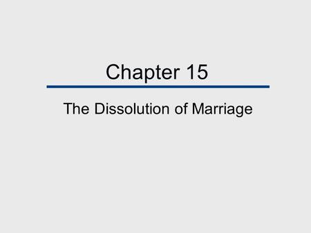 The Dissolution of Marriage