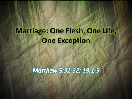 Matthew 5:31-32 It hath been said, Whosoever shall put away his wife, let him give her a writing of divorcement: 32 But I say unto you, that whosoever.