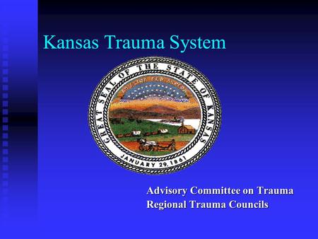 Kansas Trauma System Advisory Committee on Trauma