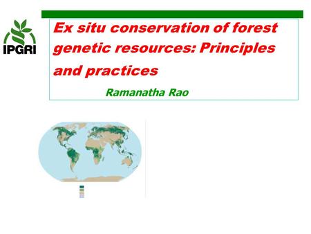 Genetic resources Conservation Genotypes or populations Cultivars