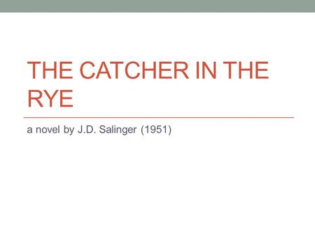 a novel by J.D. Salinger (1951)