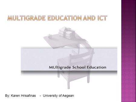 Multigrade Education and ICT