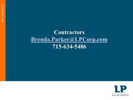 BUILD WITH US. ™ Contractors 715-634-5486