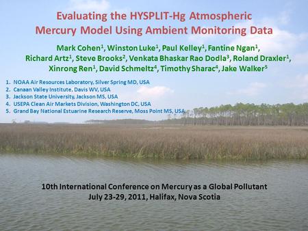 Evaluating the HYSPLIT-Hg Atmospheric Mercury Model Using Ambient Monitoring Data Mark Cohen 1, Winston Luke 1, Paul Kelley 1, Fantine Ngan 1, Richard.