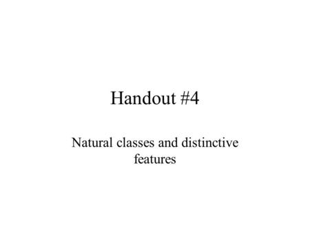 Natural classes and distinctive features