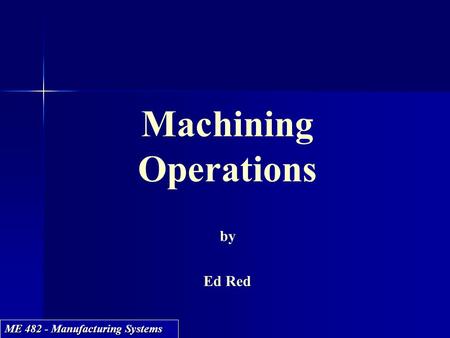 Machining Operations by Ed Red.