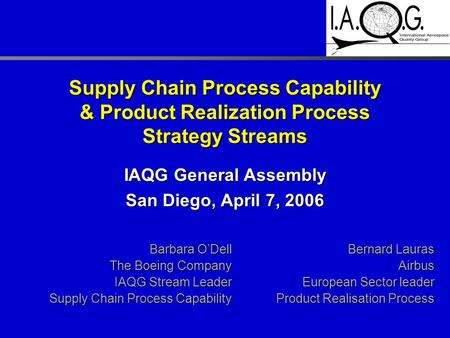 IAQG General Assembly San Diego, April 7, 2006