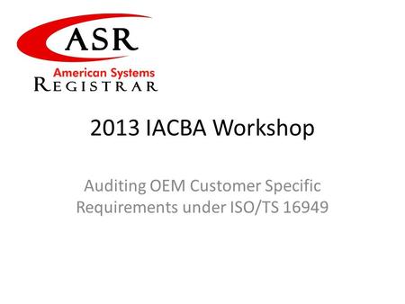 Auditing OEM Customer Specific Requirements under ISO/TS 16949