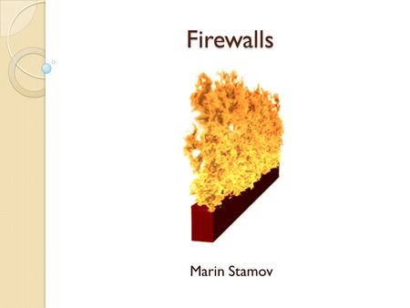 Firewalls Marin Stamov. Introduction Technological barrier designed to prevent unauthorized or unwanted communications between computer networks or hosts.