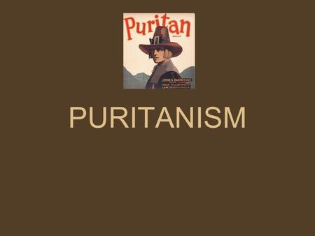 PURITANISM.