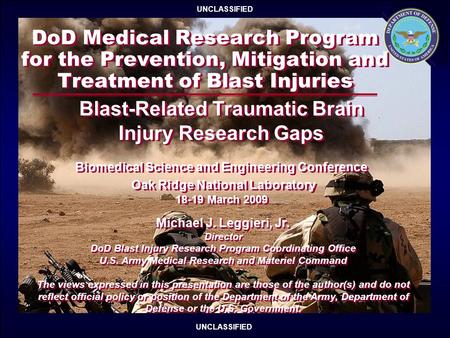 DoD Medical Research Program for the Prevention, Mitigation and Treatment of Blast Injuries UNCLASSIFIED 17-20 Nov 2008 1 of 8 DoD Medical Research Program.