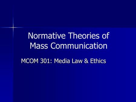 Normative Theories of Mass Communication