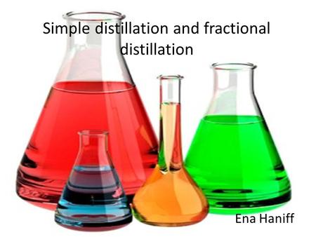 Simple distillation and fractional distillation