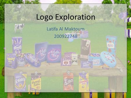 Latifa Al Maktoum 200922748 Logo Exploration. Big Idea and concept The Main idea of my company is a chocolate Factory, similar to Charlie and the chocolate.