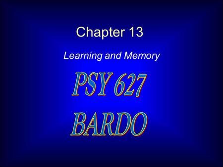 Chapter 13 Learning and Memory. SIMPLE LEARNING a. habituation b. Pavlovian learning c. instrumental learning d. biological mechanisms HIGHER ORDER COGNITION.