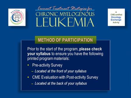 METHOD OF PARTICIPATION CME-certified Oncology