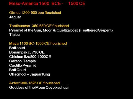 Meso-America 1500 BCE CE Olmec bce flourished Jaguar