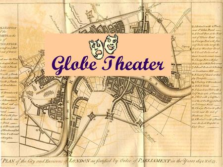 Globe Theater.