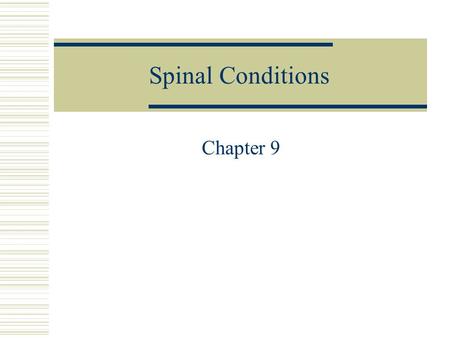Spinal Conditions Chapter 9.