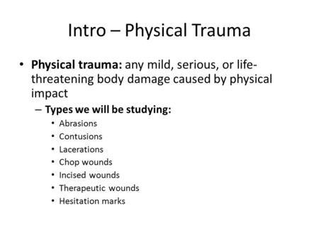 Intro – Physical Trauma