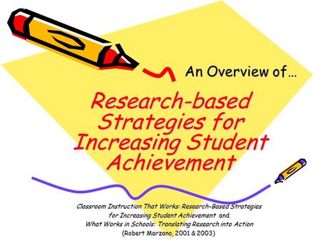 Research-based Strategies for Increasing Student Achievement
