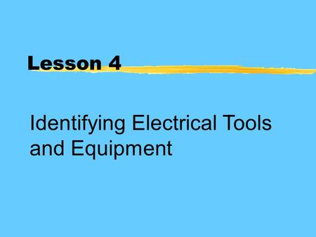 Identifying Electrical Tools and Equipment